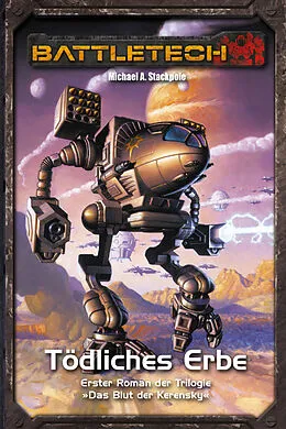 E-Book (epub) BattleTech Legenden 10 - Das Blut der Kerensky 1 von Michael A. Stackpole