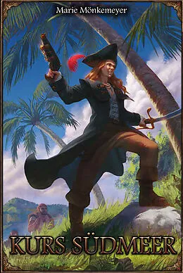 E-Book (epub) DSA: Kurs Südmeer von Marie Mönkemeyer