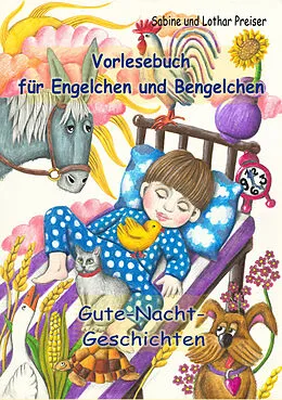 E-Book (epub) Vorlesebuch für Engelchen und Bengelchen - Gute-Nacht-Geschichten von Lothar Preiser, Sabine Preiser