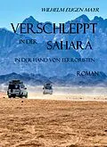 E-Book (epub) Verschleppt in der Sahara von Wilhelm Eugen Mayr