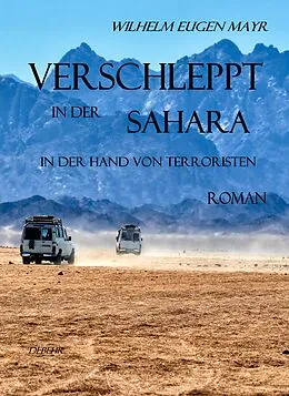 E-Book (epub) Verschleppt in der Sahara von Wilhelm Eugen Mayr