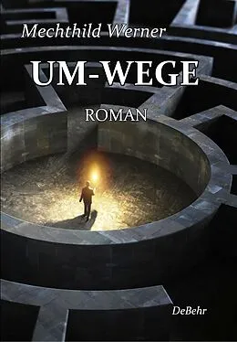 E-Book (epub) Um-Wege von Mechthild Werner
