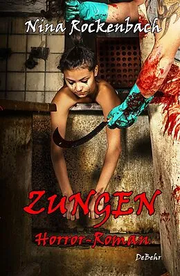 E-Book (epub) Zungen - Horror-Roman von Nina Rockenbach