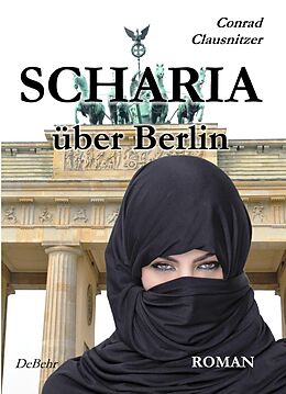 E-Book (epub) SCHARIA über Berlin - ROMAN von Conrad Clausnitzer