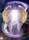 E-Book (epub) Namaste - Botschaften aus dem Jenseits - Erweitere deine spirituellen Fähigkeiten und werde eins mit der uns stets umgebenden höheren Macht von Angela Maria
