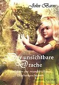 E-Book (epub) Der unsichtbare Drache und mehr der wundervollsten Drachengeschichten von John Barns