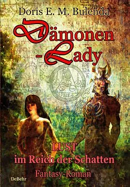 E-Book (epub) Dämonen-Lady - Lust im Reich der Schatten - Fantasy-Roman von Doris E. M Bulenda