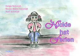 E-Book (epub) Nickie hat Ferien von Helga Schmidt, Beate Schmidt, Ralf Schmidt