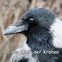 E-Book (epub) In der Welt der Krähen von Eva Lübbe