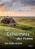 E-Book (epub) Das Geheimnis der Fenne - Kommissar Mommsens vierter Fall - Ein Föhr-Krimi von Reimer Jürgensen