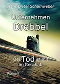 E-Book (epub) Unternehmen Drebbel - Der Tod ist mit im Geschäft - Roman von Hans-Dieter Scharnweber