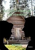 E-Book (epub) Ruf nach Zärtlichkeit und Abenteuer - Roman von Anita Nauen