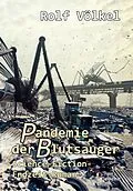 E-Book (epub) Pandemie der Blutsauger - Science-Fiction-Endzeit-Roman von Rolf Völkel