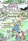 E-Book (epub) Jana mit dem mutigen Herzen, die die Sprache der Tiere versteht von Beate Täger-Fiedler