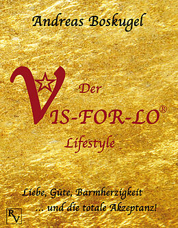 E-Book (epub) Der VIS-FOR-LO® Lifestyle von Andreas Boskugel
