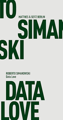 Kartonierter Einband Data Love von Roberto Simanowski