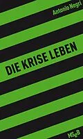 E-Book (epub) Die Krise leben von Antonio Negri