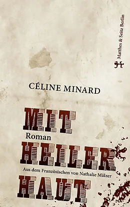 E-Book (epub) Mit heiler Haut von Céline Minard