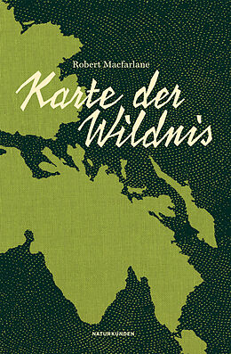 Livre Relié Karte der Wildnis de Robert Macfarlane