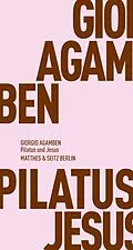 E-Book (epub) Pilatus und Jesus von Giorgio Agamben, Andreas Hiepko