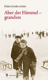 E-Book (epub) Aber der Himmel - grandios von Dalia Grinkeviit