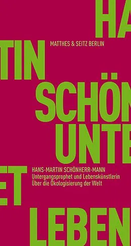E-Book (epub) Untergangsprophet und Lebenskünstlerin von Hans-Martin Schönherr-Mann