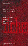 E-Book (epub) Die Politisierung der Sicherheit von Frédéric Gros