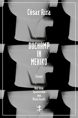 Fester Einband Duchamp in Mexiko von César Aira