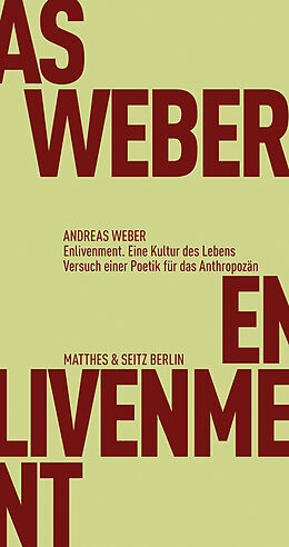Kartonierter Einband Enlivenment. Eine Kultur des Lebens von Andreas Weber