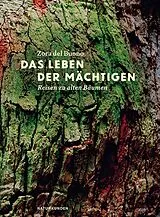 Fester Einband Das Leben der Mächtigen von Zora del Buono