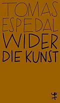 E-Book (epub) Wider die Kunst von Tomas Espedal