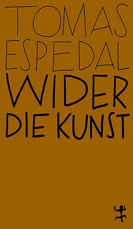 E-Book (epub) Wider die Kunst von Tomas Espedal