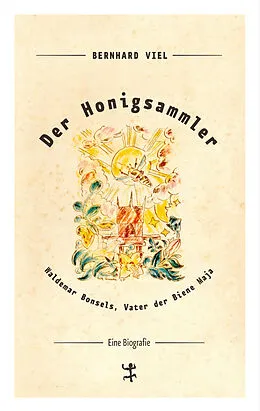 E-Book (epub) Der Honigsammler von Bernhard Viel