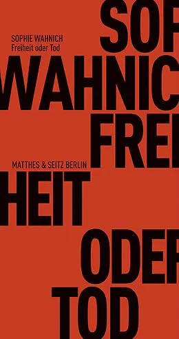 E-Book (epub) Freiheit oder Tod von Sophie Wahnich