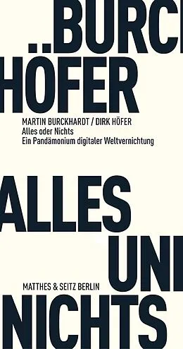 E-Book (epub) Alles und Nichts von Martin Burckhardt, Dirk Höfer