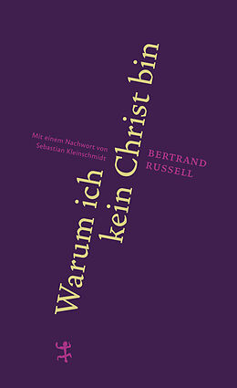 Fester Einband Warum ich kein Christ bin von Bertrand Russell