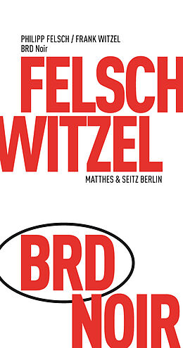 Kartonierter Einband BRD Noir von Frank Witzel, Philipp Felsch