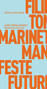 Kartonierter Einband Manifeste des Futurismus von Filippo Tommaso Marinetti