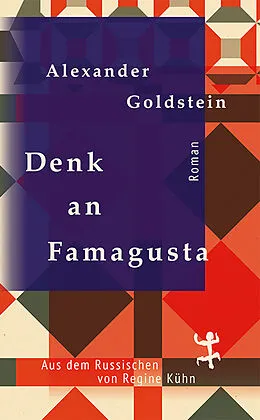 E-Book (epub) Denk an Famagusta von Alexander Goldstein