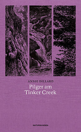 Kartonierter Einband Pilger am Tinker Creek von Annie Dillard