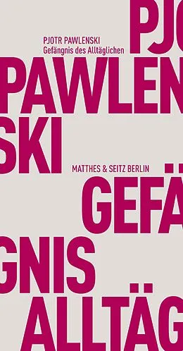E-Book (epub) Gefängnis des Alltäglichen von Pjotr Pawlenski, Wladimir Velminski