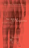 E-Book (epub) Vor Anbruch der Morgenröte von Philipp Schönthaler