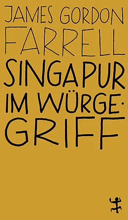 E-Book (epub) Singapur im Würgegriff von James Gordon Farrell