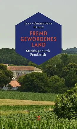E-Book (epub) Fremd gewordenes Land von Jean-Christophe Bailly