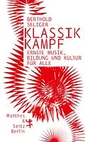 E-Book (epub) Klassikkampf von Berthold Seliger