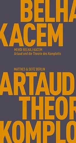 E-Book (epub) Artaud und die Theorie des Komplotts von Mehdi Belhaj Kacem
