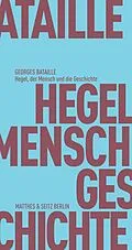 E-Book (epub) Hegel, der Mensch und die Geschichte von Georges Bataille