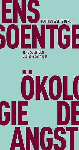 E-Book (epub) Ökologie der Angst von Jens Soentgen
