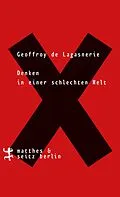 E-Book (epub) Denken in einer schlechten Welt von Geoffroy de Lagasnerie