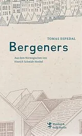 E-Book (epub) Bergeners von Tomas Espedal